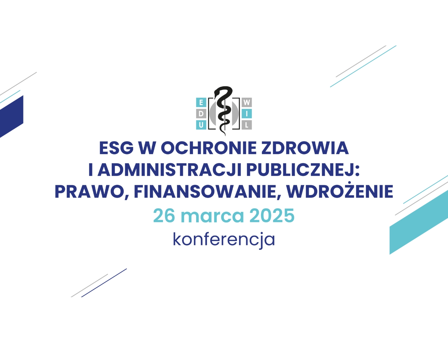 Konferencja ESG w Ochronie Zdrowia i Administracji Publicznej Prawo Finansowanie Wdrożenie zaproszenie na konferencję Centrum Konferencyjne EDU WIL Poznań grafika PFSz Polska Federacja Szpitali