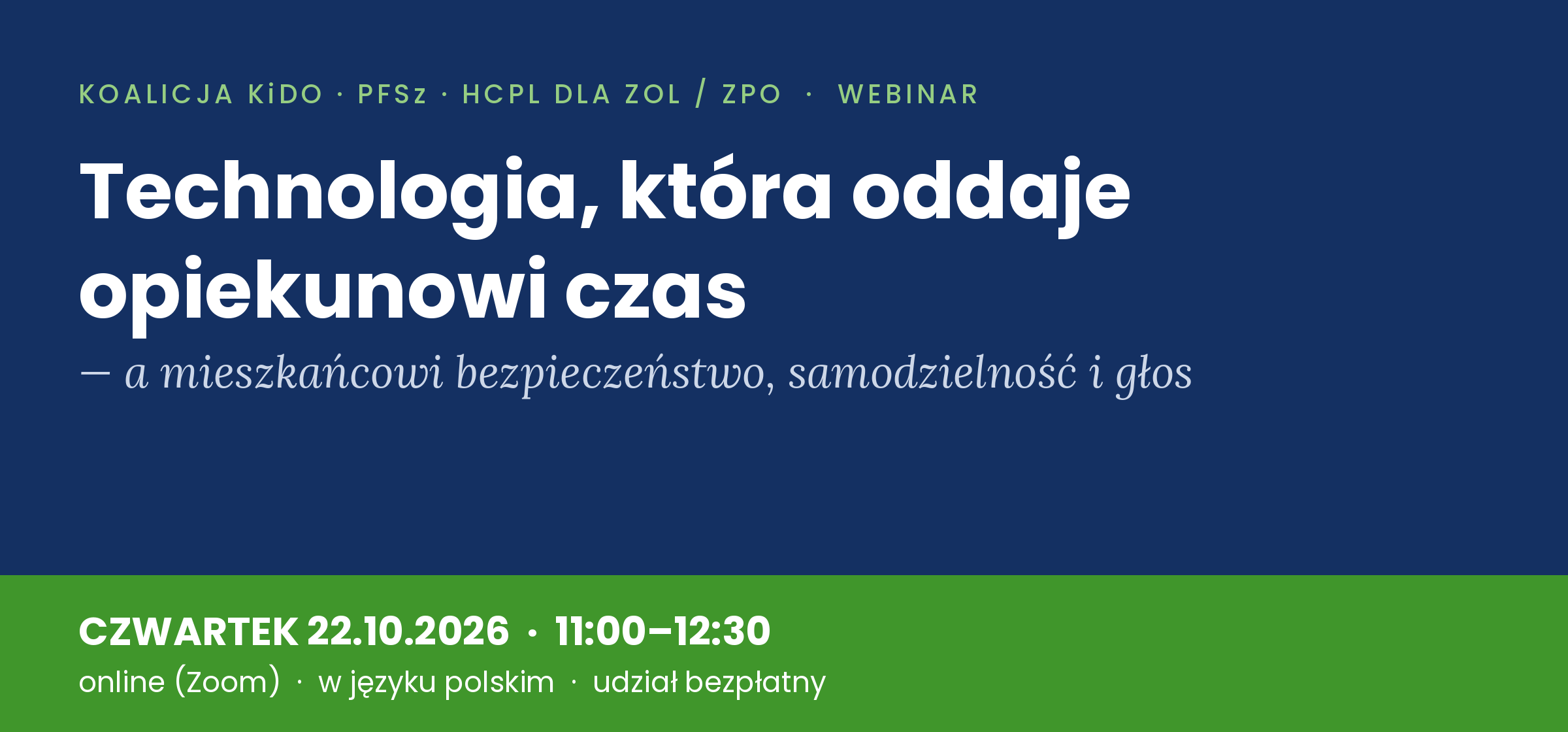 Webinar Koalicji ZOL/ZPO — 22.10.2026 Webinar: Technologia, która oddaje opiekunowi czas — czwartek 22.10.2026, 11:00–12:30, online, bezpłatnie